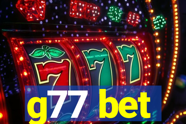 g77 bet